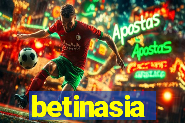 betinasia