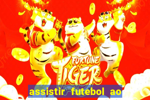 assistir futebol ao vivo futemax real madrid