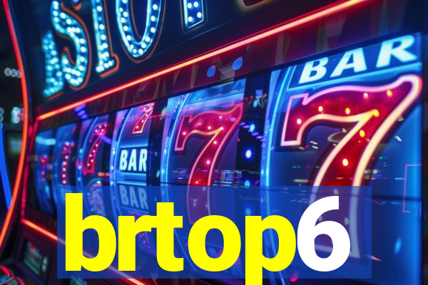 brtop6