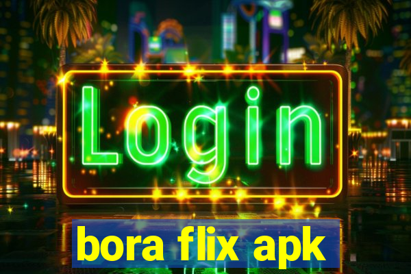 bora flix apk