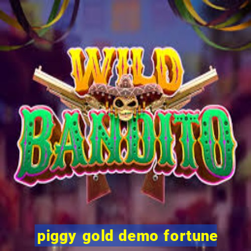 piggy gold demo fortune