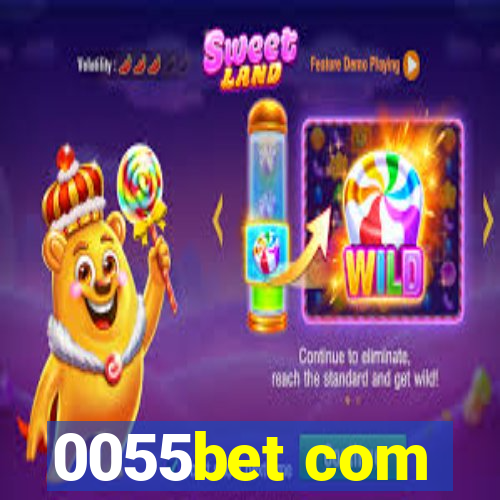 0055bet com