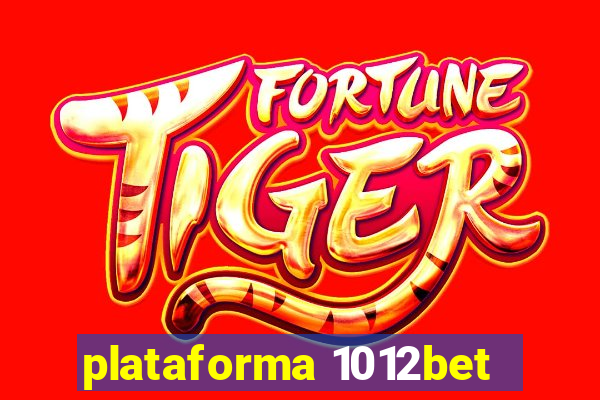 plataforma 1012bet