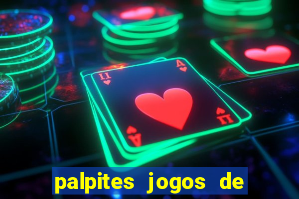 palpites jogos de quarta feira