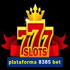 plataforma 8385 bet