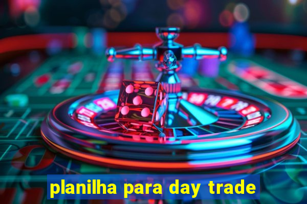 planilha para day trade