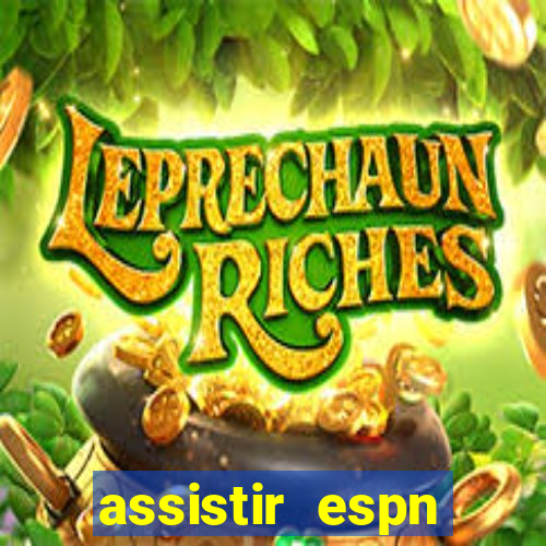 assistir espn brasil ao vivo