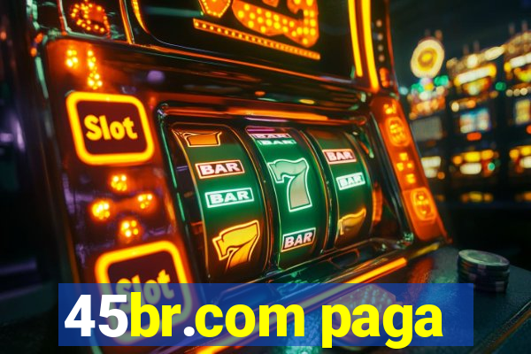 45br.com paga