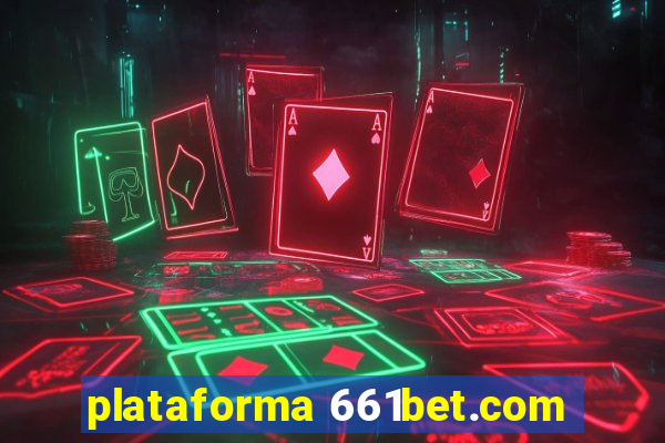 plataforma 661bet.com