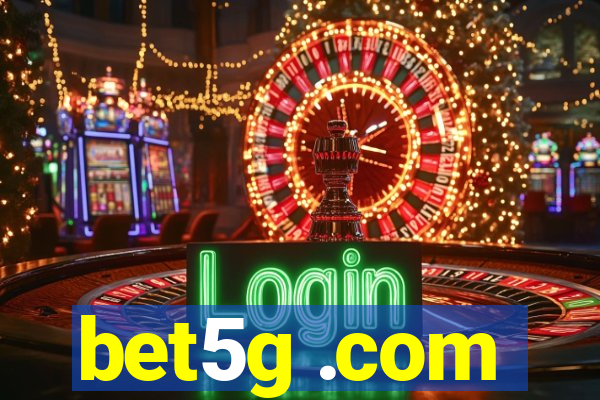 bet5g .com