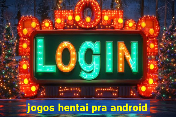 jogos hentai pra android