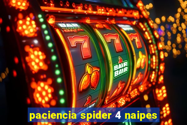 paciencia spider 4 naipes