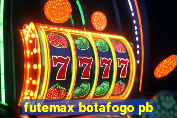 futemax botafogo pb