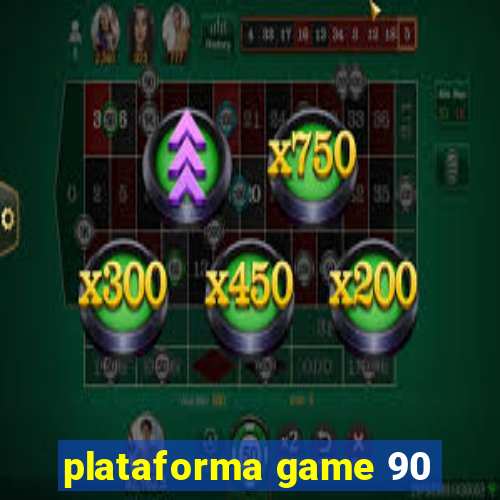 plataforma game 90