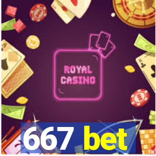 667 bet