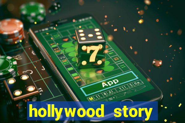 hollywood story dinheiro infinito