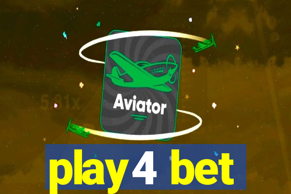 play4 bet