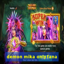 demon mika onlyfana