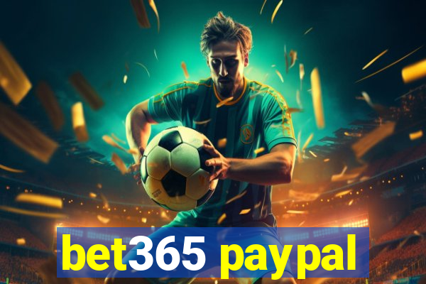 bet365 paypal