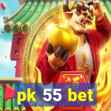 pk 55 bet