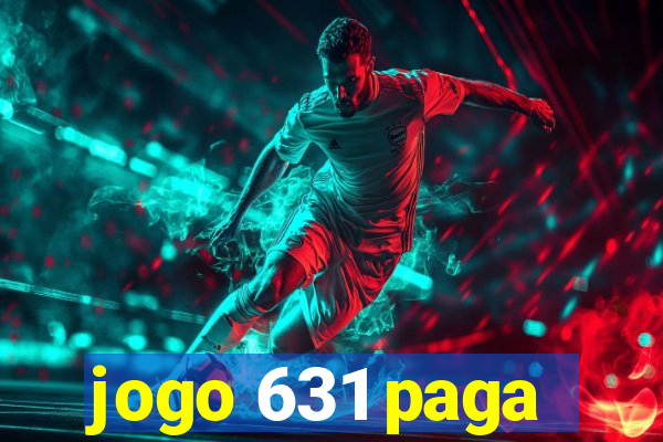 jogo 631 paga