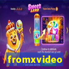 fromxvideo