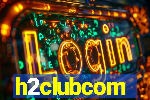 h2clubcom