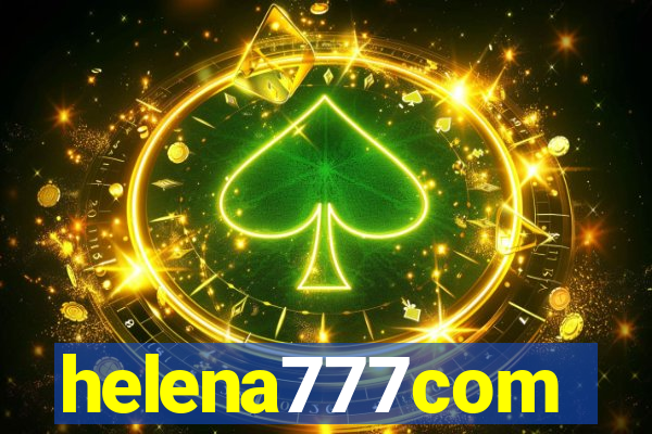 helena777com