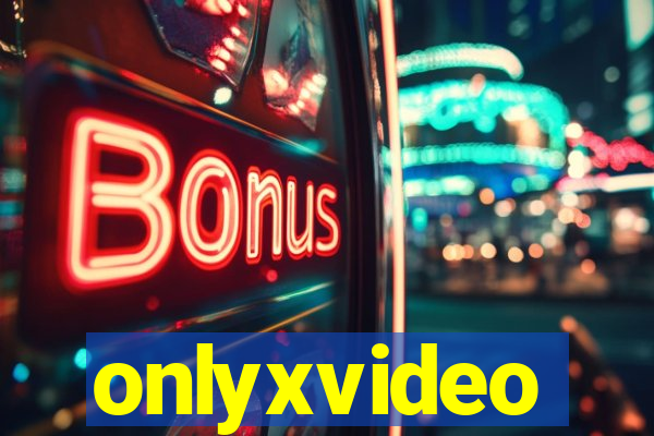 onlyxvideo