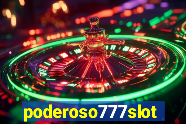 poderoso777slot