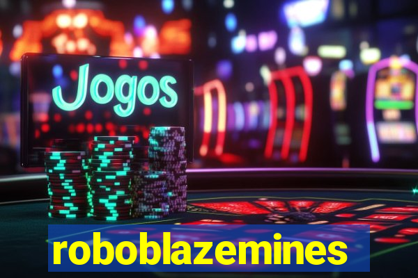 roboblazemines