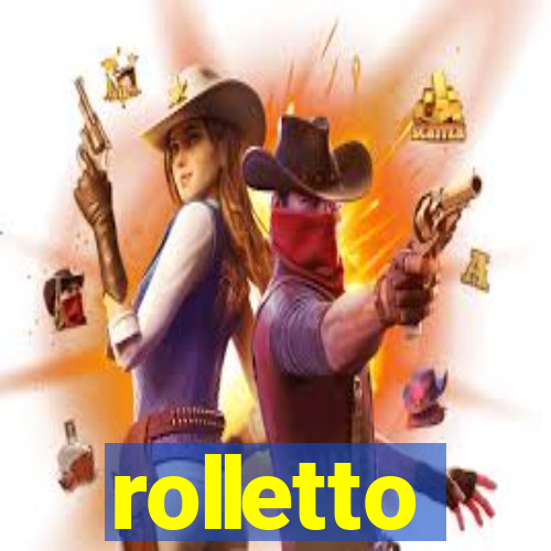 rolletto