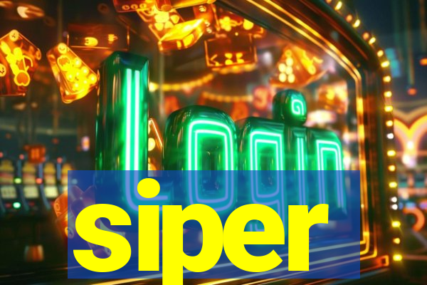 siper