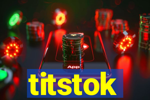 titstok